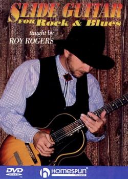 Roy Rogers Slide Guitar For Rock & Blues