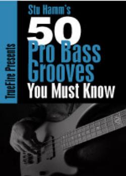 Stu Hamm's 50 Pro Bass Grooves You Must Know