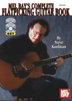 Steve Kaufman Complete Flatpicking Guitar
