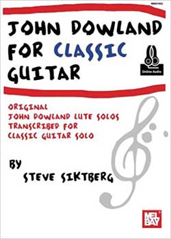 Steve Siktberg – John Dowland for Classic Guitar