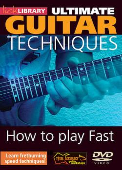 Ultimate Guitar Techniques How To Play Fast