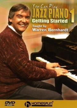 Warren Bernhardt Getting Started You Can Play Jazz Piano Volume 1